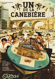 Un de la Canebière Thtre Alexandre Dumas Affiche