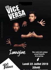 Les Vice Versa dans Imagine Thtre Le Palace salle 2 Affiche