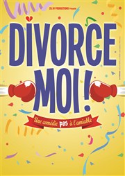 Divorce-moi Caf Thtre le Flibustier Affiche