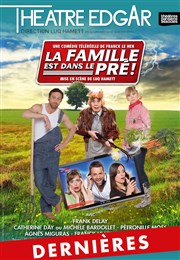 La famille est dans le pré ! Thtre Edgar Affiche