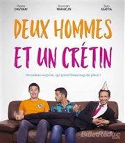 2 hommes et 1 crétin Paradise Rpublique Affiche