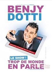 Benjy Dotti dans Trop de monde en parle Thtre de poche : En bord d' Affiche