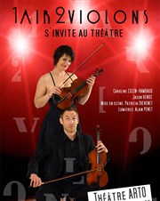 1air2violons s'invite au théâtre Arto Affiche