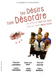 Tes désirs font désordres Le Point Comdie Affiche