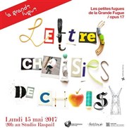 Lettres Choisies de Choisy Studio Raspail Affiche