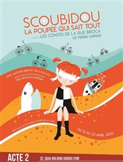 Scoubidou, la poupée qui sait tout Thtre Acte 2 Affiche