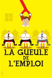 La gueule de l'emploi Le Paris - salle 3 Affiche