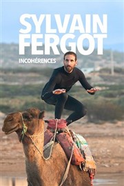 Sylvain Fergot dans Incohérences Thtre  l'Ouest de Lyon Affiche