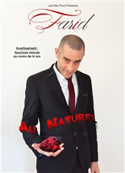 Farid dans Au naturel Thtre de poche Affiche