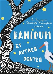 Banioum et autres contes Akton Thtre Affiche