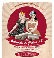 Les Brigandes du Château d'If | Les Voix de l'Alcazar Thtre Silvain Affiche