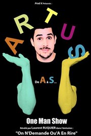 Artus dans Artus de A à S Espace Louvroy Affiche