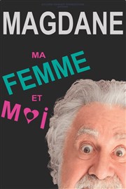 Roland Magdane dans Ma femme et moi L'Arta Affiche