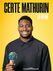 Certe Mathurin dans La Fièvre Garage Comedy Club Affiche