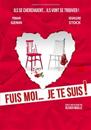 Fuis moi... je te suis ! Thtre Comdie Odon Affiche