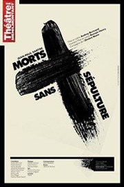 Morts sans Sépulture Thtre de Mnilmontant - Salle Guy Rtor Affiche