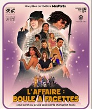 L'Affaire : Boule à facettes Thtre de l'Eau Vive Affiche