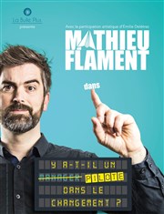 Mathieu Flament dans Y'a-t-il un pilote dans le changement ? Les Tremplins du Craic Affiche