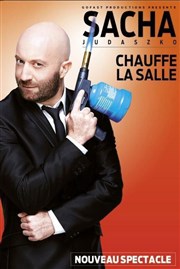 Sacha Judaszko dans Sacha Judaszko chauffe la salle Le Paris - salle 2 Affiche