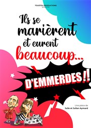 Ils se marièrent et eurent beaucoup... d'emmerdes ! Le Bourvil Affiche