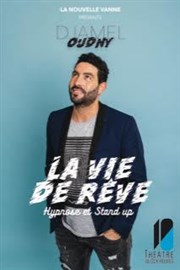 Djamel Oudny dans La vie de rêve Thtre de Dix Heures Affiche