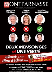 Deux mensonges et une vérité | avec Jean-Luc Moreau et Nicole Calfan Thtre Montparnasse - Grande Salle Affiche