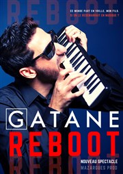 Gatane dans Reboot L'Appart Caf - Caf Thtre Affiche