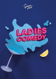 Le Ladies Comedy Thtre de la Cit Affiche