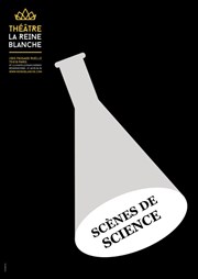 Scènes de sciences La Reine Blanche Affiche