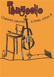 Tonycello | Chansons pauvres... à rimes riches Thtre Comdie Odon Affiche