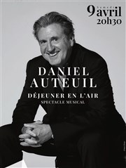 Daniel Auteuil : Déjeuner en l'air Centre culturel Wladimir d'Ormesson Affiche