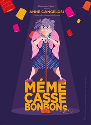 Anne Cangelosi dans Mémé casse bonbons La Comdie des Suds Affiche