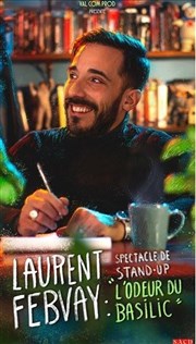 Laurent Febvay dans L'odeur du basilic L'Appart Caf - Caf Thtre Affiche