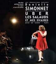 Danielle Simonnet dans Uber les salauds et mes ovaires Spotlight Affiche