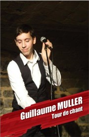 Guillaume Muller | Tour de chant Le Kibl Affiche