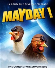 Mayday Le Theatre de Lune Affiche