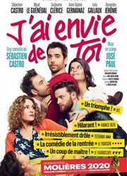 J'ai envie de toi | avec Sébastien Castro Thtre de Longjumeau Affiche