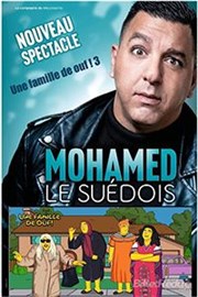 Mohamed le Suédois dans Une famille de ouf 3 Kawa Thtre Affiche