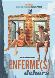 Enfermé(s) dehors Comdie de Rennes Affiche