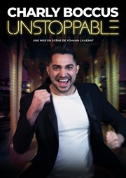 Charly Boccus dans Unstoppable Le Lieu Affiche