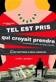 Tel est pris qui croyait prendre Espace Gerson Affiche