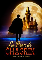 La Peau de chagrin, d'après l'oeuvre de Balzac L'Antidote Affiche