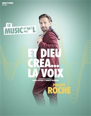 Philippe Roche dans Et Dieu créa la voix Le Complexe Caf-Thtre - salle du haut Affiche