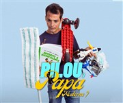 Pilou dans Papa moderne ? La Compagnie du Caf-Thtre - Petite salle Affiche