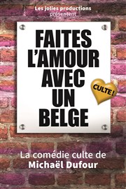 Faites l'amour avec un belge Le point d'eau Affiche