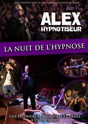 Alex dans La nuit de l'hypnose Salle des Ftes Docteur Hennebelle Affiche