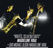 Maguelone Vidal + Duo avec Michael Glück | Boutès, celui qui saute Le Pannonica Affiche