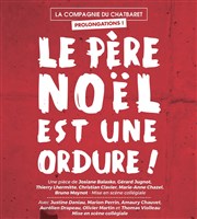 Le père noël est une ordure ! Le Chatbaret Affiche