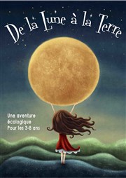 De la lune à la terre La Comdie d'Aix Affiche