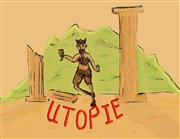 Utopie Thtre Acte 2 Affiche